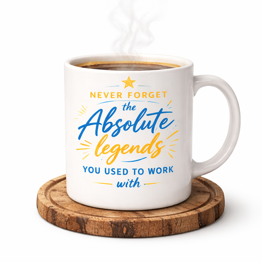 Never Forget the Absolute Legends You Used to Work With Mug – Funny Coworker Gift Coffee Cup-Anastasi Gifts